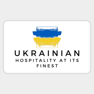 Ukrainian Hospitality At Its Finest Magnet